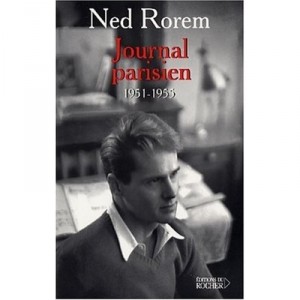 Journal Parisien, 1951-1955 - Ned Rorem