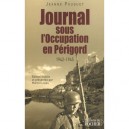Journal Sous L'occupation En Perigord , 1942 - 1945 - Jeanne Pouquet