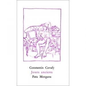 Jours Anciens - Constantin Cavafy