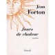 Jours De Chaleur - Jean Forton