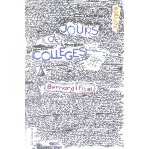 Jours De Colleges - Bernard Friot