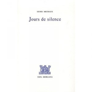 Jours De Silence - Henri Michaux