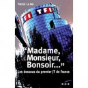 Madame, Monsieur, Bonsoir... - Patrick Le Bel