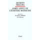 Joyce Ou L'ecriture Matricide - Jacques Trilling