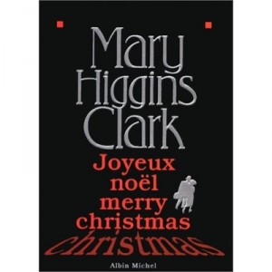 Joyeux Noel, Merry Christmas - Mary Higgins Clark