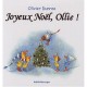 Joyeux Noel, Ollie ! - Olivier Dunrea