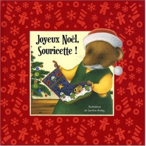 Joyeux Noel, Souricette ! - Sabine Minssieux