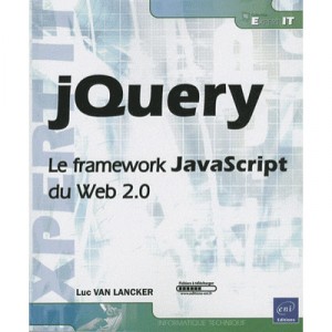 Jquery , Le Framework Javascript Du Web 2.0 - Luc Van Lancker