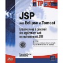 Jsp Avec Eclipse Et Tomcat , Entrainez Vous A Concevoir Des Applications Web En Environnement J2ee - Francois-xavier Sennesal
