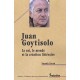 Juan Goytisolo ,le Soi, Le Monde Et La Creation Litteraire - Yannick Llored