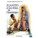 Juanito Et Les Roses De Guadalupe - Antonio Corredor-garcia