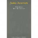 Judas Iscariote , Precede De Judas Mon Prochain Par Pierre Leyris Et Suivi De Autour De Judas , A Boire Et A Manger Par - Thoma