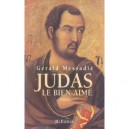 Judas, Le Bien-aime - Gerald Messadie