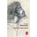Judas Le Bien-aime - Gerald Messadie