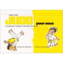 Judo Pour Nous - Claude Fradet