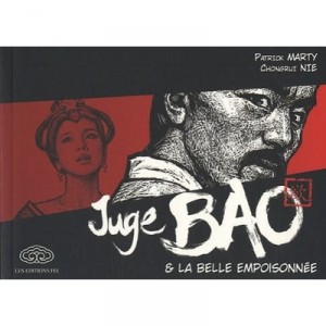 Juge Bao T.3 , Juge Bao  La Belle Empoisonnee - Patrick Marty , Chongrui Nie