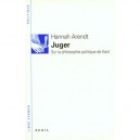 Juger - Hannah Arendt