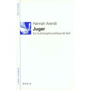 Juger - Hannah Arendt