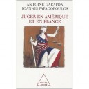 Juger En Amerique Et En France - Antoine Garapon , Ioannis Papadopoulos