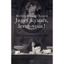 Juges Accuses, Levez-vous - Michele Bernard-requin