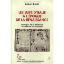 Juifs D'italie A L'epoque De La Renaissance , Strategies De La Difference A L'aube De La Modernite - Robert Bonfil