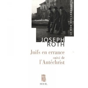 Juifs En Errance , L'antechrist - Joseph Roth