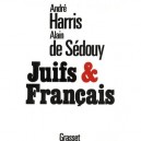 Juifs Et Francais - Harris , Sedouy