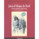 Juives D'afrique Du Nord , Cartes Postales (1885-1930) - Clemence Boulouque , Nicole S. Serfaty