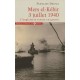 Mers-el-kebir 3 Juillet 1940 , L'angleterre Rentre En Guerre - Francois Delpla