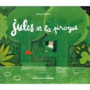 Jules Et La Pirogue - Jerome Ruillier