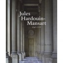 Jules Hardouin-mansart 1646-1708 - Alexandre Gady