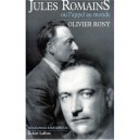 Jules Romains Ou L'appel Du Monde - Rony Olivier