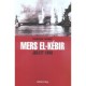 Mers El-kebir, Juillet 1940 - Dominique Lormier