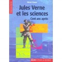 Jules Verne Et Les Sciences , 100 Ans Apres - Michel Clamen