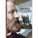 Jules Verne Le Reve Du Progres - J-p Dekiss