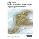 Jules Verne Ou Les Inventions Romanesques - Collectif