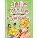 Julie, Claire, Cecile T.12 , S.o.s Filles - Sidney , Bom