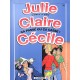 Julie, Claire, Cecile T.10 , Ca Passe Ou Ca Casse ! - Sidney , Bom