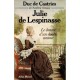 Julie De Lespinasse , Le Drame D'un Double Amour - Duc De Castries