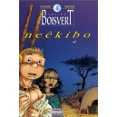 Julien Boisvert T.1 , Neekibo - Dieter , Michel Plessix