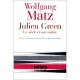 Julien Green : Le Siecle Et Son Ombre - Wolfgang Matz