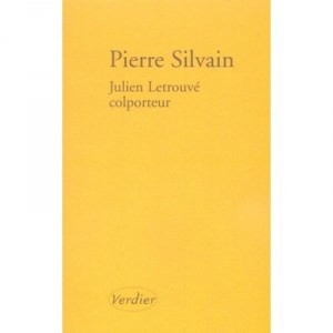 Julien Letrouve, Colporteur - Pierre Silvain