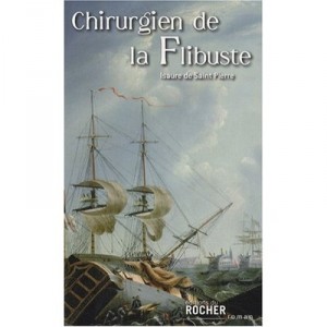 Chirurgien De La Flibuste - Isaure De Saint-pierre