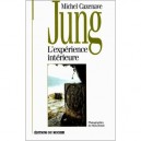Jung, L'experience Interieure - Collectif