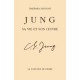 Jung, Sa Vie Et Son Oeuvre - Barbara Hannah