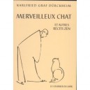 Merveilleux Chat Et Autres Recits Zen - Karlfried Graf Durckheim