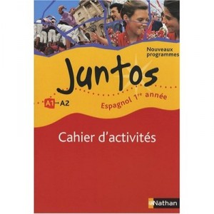 Juntos, Spanish, Grade 1, Level A1, A2, Activity Book (2008 edition) - Collective