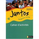 Juntos, Espagnol , 2ere Annee , Niveau A2 , Cahier D'activites (edition 2009) - Edouard Clemente