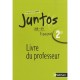 Juntos, Espagnol , 2nde, A2/b1 , Livre Du Professeur (edition 2010) - Collectif