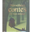 Merveilleux Contes De Mon Enfance - Anne Lanoe